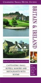Britain and Ireland (Charming Small Hotel Guides) - Book  of the Charming Small Hotel Guides
