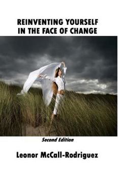 Paperback Reinventing Yourself In The Face Of Change: Second Edition Book