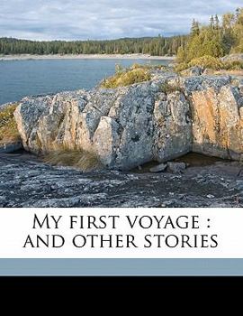 Paperback My First Voyage: And Other Stories Book