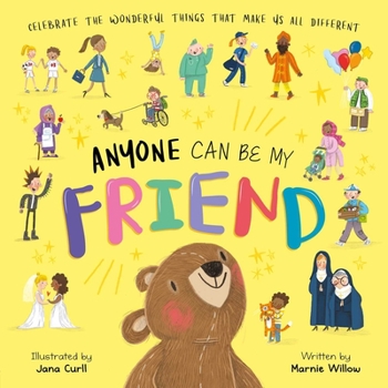 Board book Anyone Can Be My Friend-Celebrate the Wonderful Things That Make Us Different: Padded Board Book