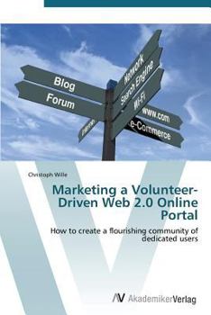 Paperback Marketing a Volunteer-Driven Web 2.0 Online Portal Book