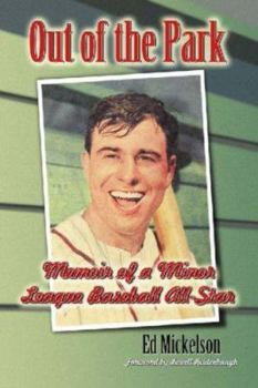 Paperback Out of the Park: Memoir of a Minor League Baseball All-Star Book