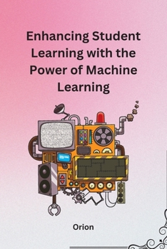 Paperback Enhancing Student Learning with the Power of Machine Learning [Large Print] Book