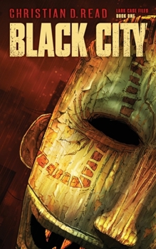 Black City: Lark Case Files Book 1 - Book #1 of the Lark Case Files