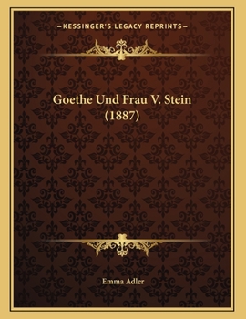 Paperback Goethe Und Frau V. Stein (1887) [German] Book