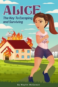 Paperback Alice: The Key to Escaping and Surviving Book