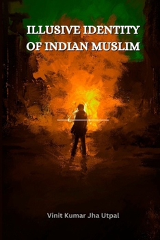Paperback Illusive Identity of Indian Muslim Book