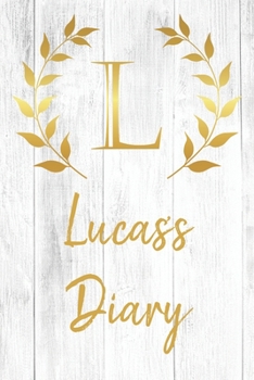 Lucas's Diary: Personalized Diary for Lucas / Journal / Notebook - L Monogram Initial & Name - Great Christmas or Birthday Gift