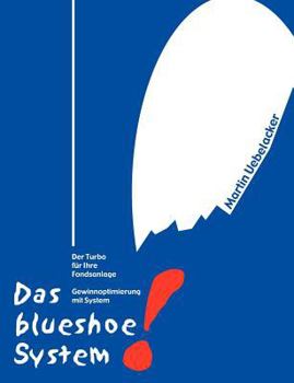 Paperback Das blueshoe-System: Der Turbo für ihre Fondsanlage [German] Book