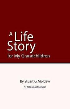 Hardcover A Life Story for My Grandchildren Book