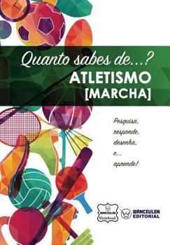 Paperback Quanto sabes de... Atletismo (Marcha) [Portuguese] Book