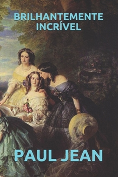 Paperback Brilhantemente Incr?vel [Portuguese] Book