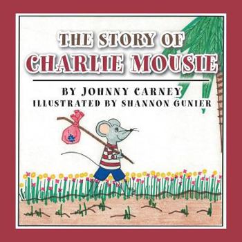 Paperback The Story of Charlie Mousie Book