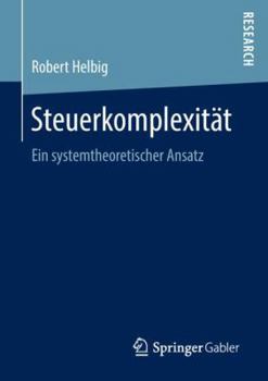 Steuerkomplexit�t: Ein Systemtheoretischer Ansatz