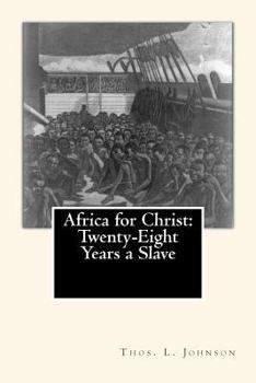 Paperback Africa for Christ: Twenty-Eight Years a Slave [Large Print] Book