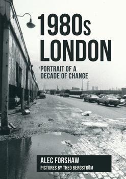 Paperback 1980s London: Portrait of a Decade of Change Book