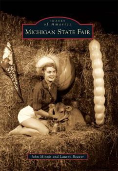 Michigan State Fair (Images of America: Michigan) - Book  of the Images of America: Michigan