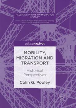 Paperback Mobility, Migration and Transport: Historical Perspectives Book