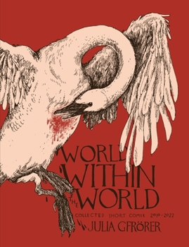 Hardcover World Within the World: Collected Minicomix & Short Works 2010-2022 Book