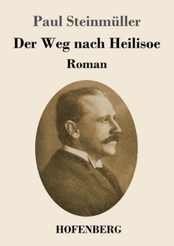 Paperback Der Weg nach Heilisoe: Roman [German] Book