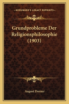 Paperback Grundprobleme Der Religionsphilosophie (1903) [German] Book