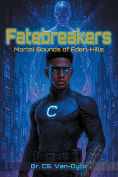 Paperback Fatebreakers: Mortal Bounds of Eden-Hills Book