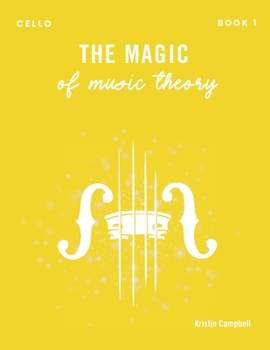 Paperback The Magic of Music Theory Book 1 - Cello Book