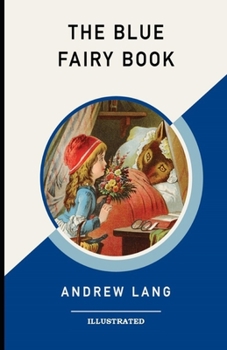 Paperback The Blue Fairy Book Illustrated Book