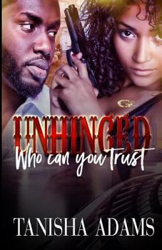 Paperback Unhinged: Who Can You Trust Book