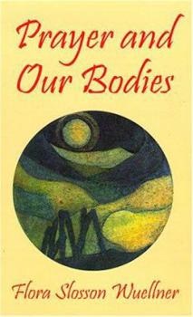 Paperback Prayer and Our Bodies Book