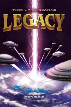 Paperback Legacy: Episode IV: When Titans Clash Book