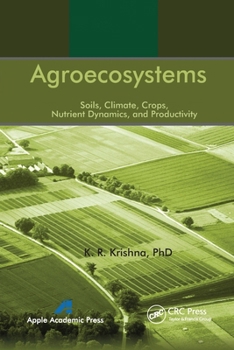 Paperback Agroecosystems: Soils, Climate, Crops, Nutrient Dynamics and Productivity Book