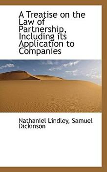 A Treatise on the Law of Partnership, Including Its Application to Companies