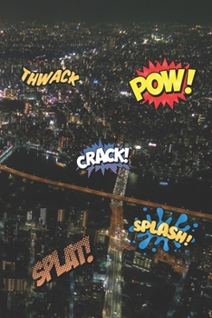 Thwack, Pow!, Crack!...: Lined Journal