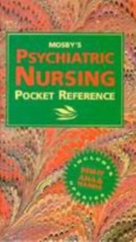 Paperback Mosby's Psychiatric Nursing Pocket Reference Book