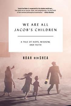 Paperback We Are All Jacob's Children: A Tale of Hope, Wisdom, and Faith Book