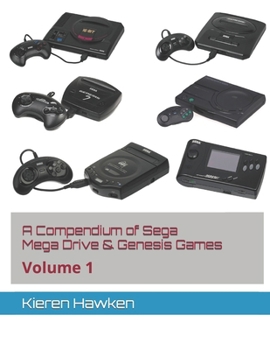 Paperback A Compendium of Sega Mega Drive & Genesis Games: Volume 1 Book