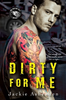Dirty For Me - Book #1 of the Motor City Royals
