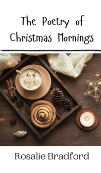 Hardcover The Poetry of Christmas Mornings Book