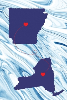 Long Distance Out of State Journal: Arkansas & New York (Two Souls One Heart US States Diary Notebook)