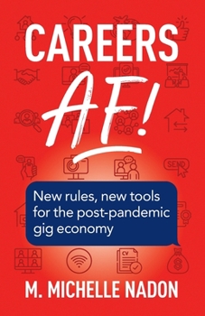 Paperback Careers AF! (2nd Edition): New Rules, New Tools for the Post-Pandemic Gig Economy Book