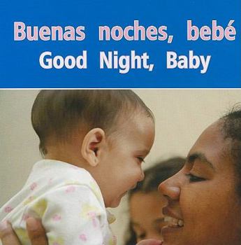 Board book Buenas Noches, Bebe: Good Night, Baby [Spanish] Book
