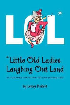 Paperback LOL* *Little Old Ladies, Laughing Out Loud Book