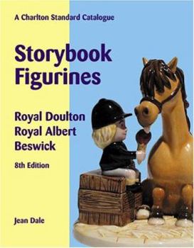 Paperback Storybook Figurines: Royal Doulton Royal Albert Beswick (A Charlton Standard Catalogue; 8th Edition) Book