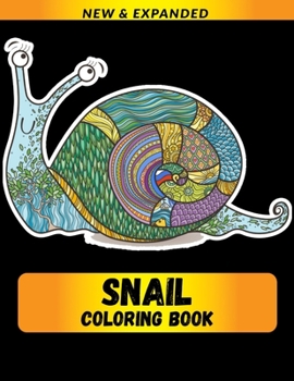 Paperback Snail Coloring Book: Stress Relieving Designs to Color, Relax and Unwind Book