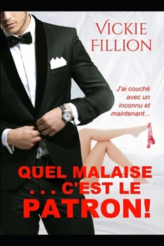 Paperback Quel malaise...c'est le patron! [French] Book