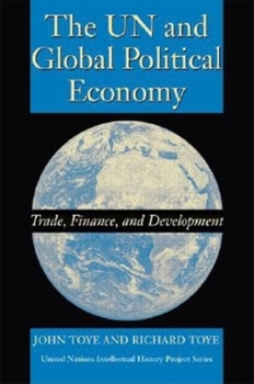 Paperback The UN and Global Political Economy: Trade, Finance, and Development Book
