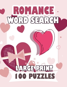 Romance Word Search Large Print 100 Puzzles: for adults and teens word search English Version