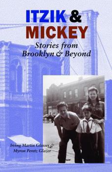 Paperback Itzik & Mickey: Stories from Brooklyn & Beyond Book