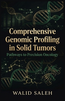 Paperback Comprehensive Genomic Profiling in Solid Tumors Pathways to Precision Oncology Book